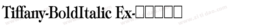 Tiffany-BoldItalic Ex字体转换